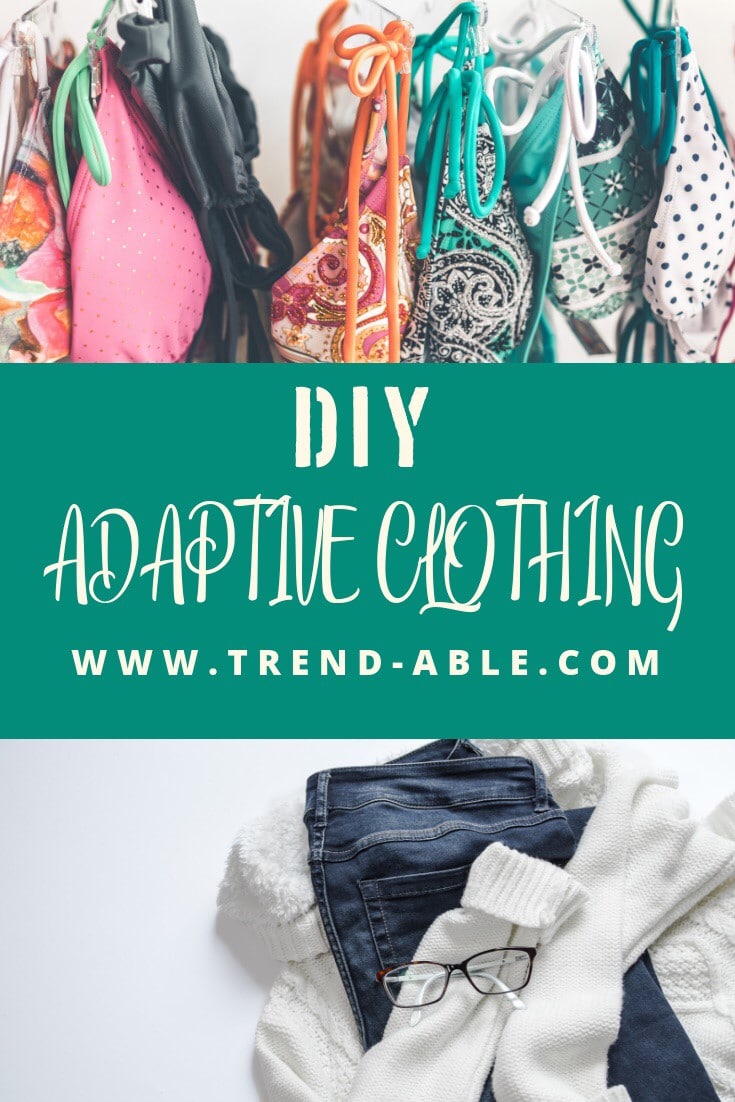 How to DIY Adaptive Fashion When You Have a Disability