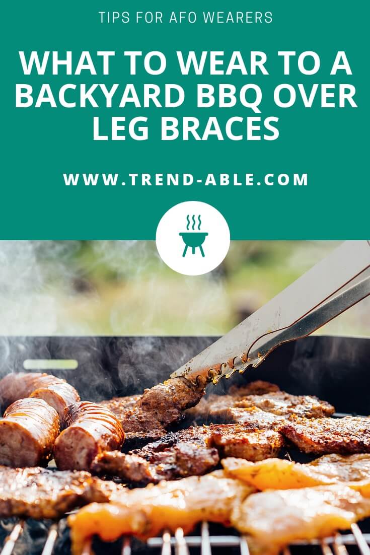 Clothes & shoes to wear with leg braces / afos for an outdoor party