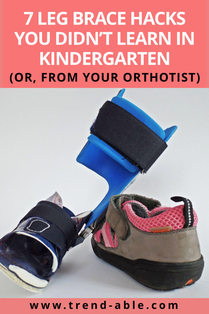 7 hacks for orthotics & afos