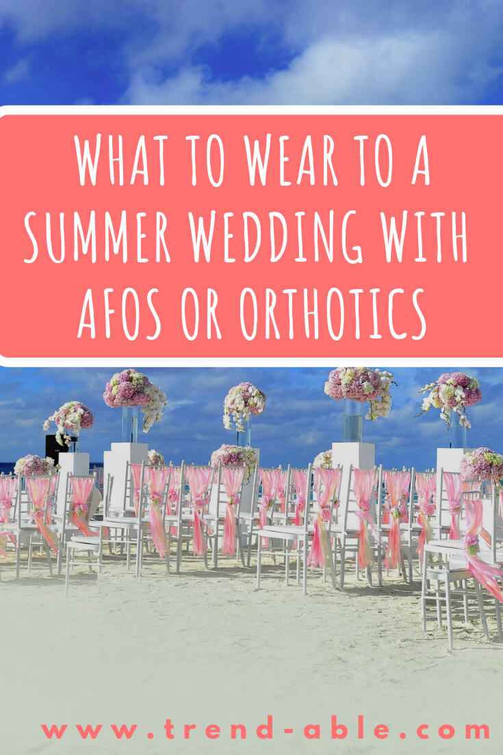 WEDDING GUEST FASHION & LEG BRACES DUE TO INVISIBLE DISSBILITY