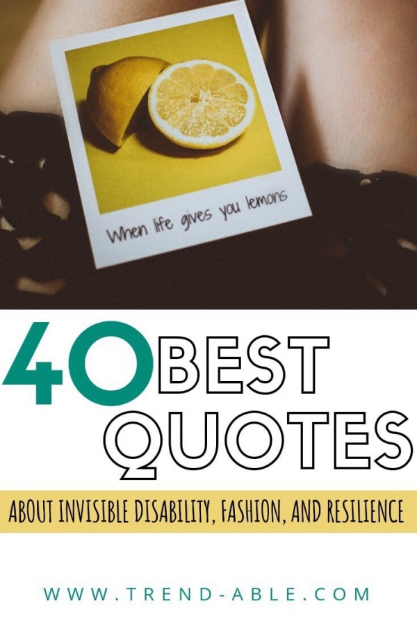 quotes about invisible disability - quotes about disability and fashion