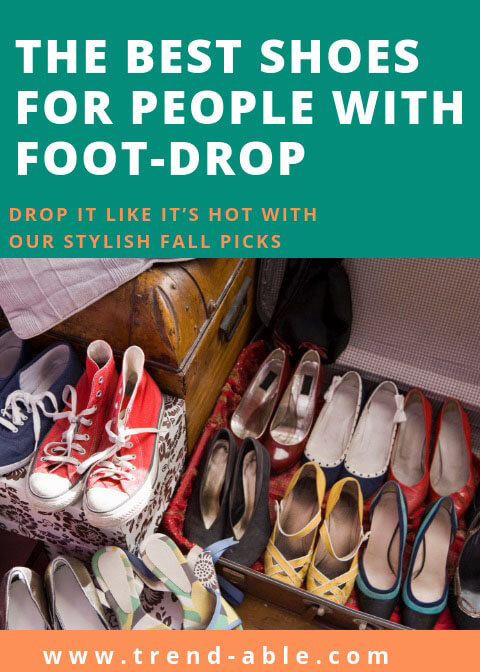 best stylish shoes for foot drop