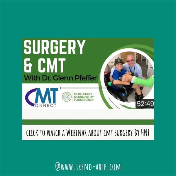 CMT Charcot Marie Tooth Disease Acceptance, Surgery & Resilience