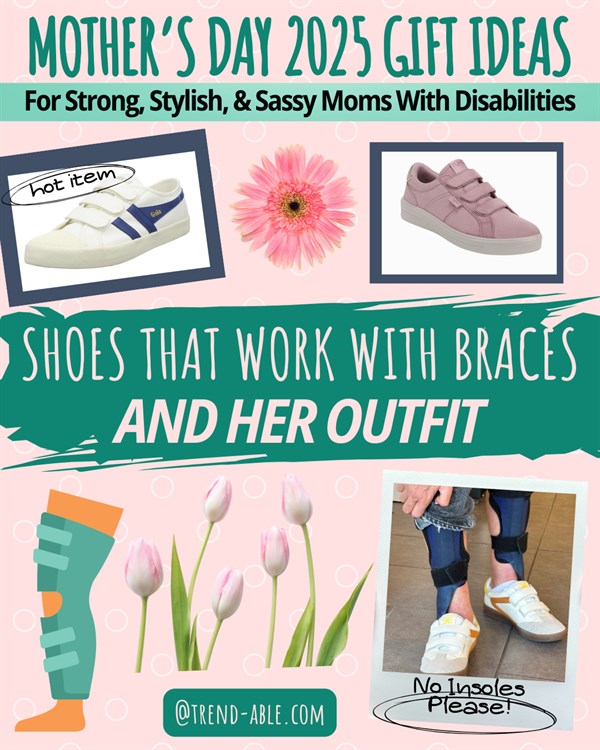 Stylish AFO-friendly shoes for moms with disabilities – Mother’s Day 2025 gift idea.