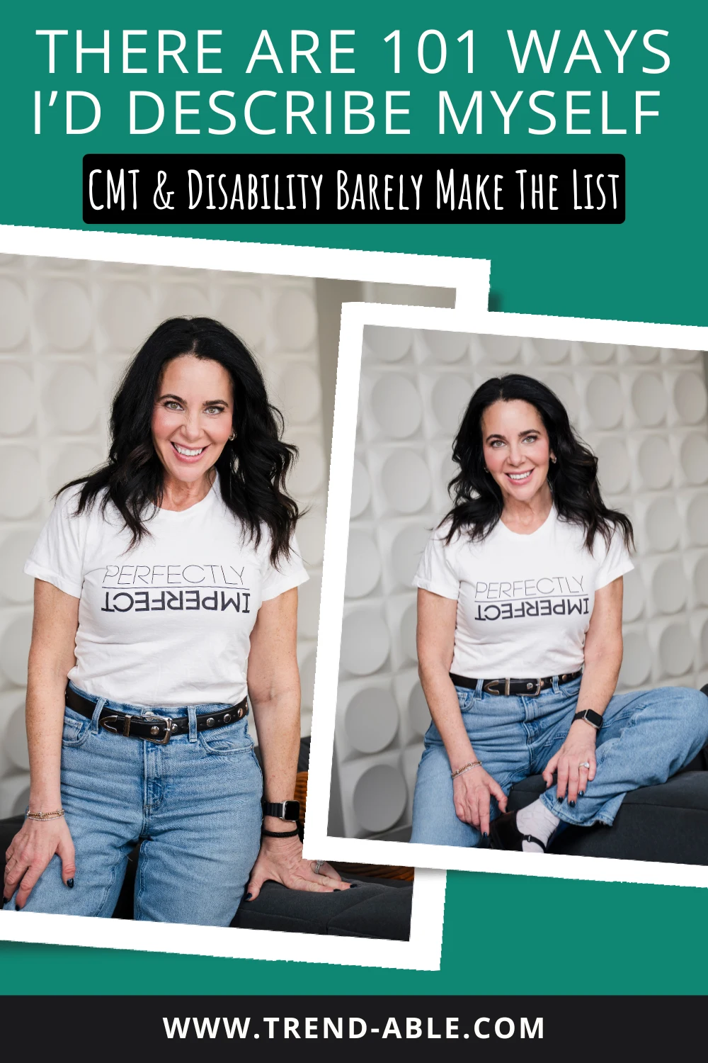 Personal essay about identity, style, and living with Charcot-Marie-Tooth disease without being defined by disability