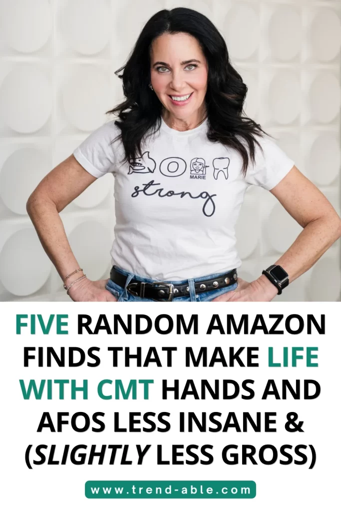 Woman with Charcot-Marie-Tooth disease sharing Amazon products that help with CMT hands and AFOs