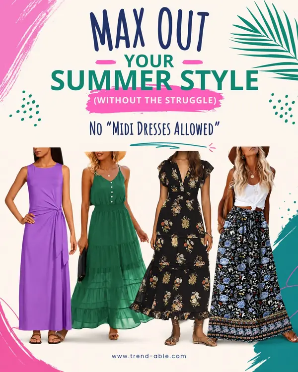 MAX OUT YOUR SUMMER STYLE 2026 MAX OUT YOUR SUMMER STYLE 2026